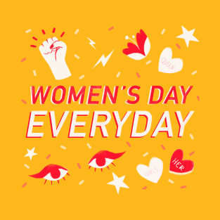 Women's Day Everyday T-Shirt