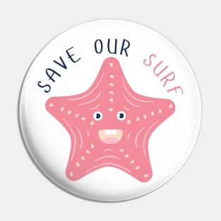 Starfish Save Our Surf Pin