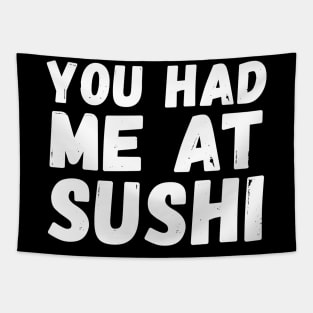 You had me at sushi Tapestry