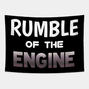 Rumble Of The Engine - Sports Cars Enthusiast - Graphic Typographic Text Saying - Race Car Driver Lover Tapestry