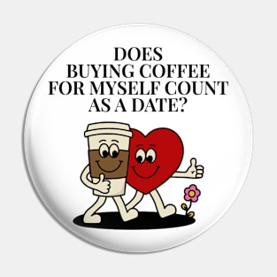 Does buying coffee for myself count as a date? Pin