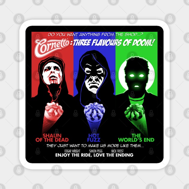 The Cornetto Trilogy: Three Flavours of Doom! Magnet by cabinboy100