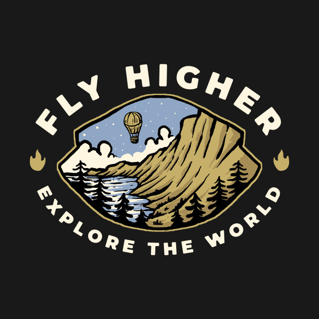 Fly Higher - Explore The World by Fledermaus Studio