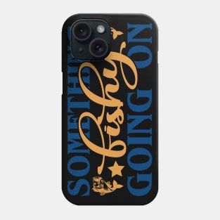 something bishy going on Phone Case