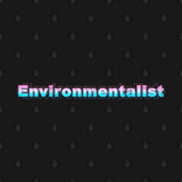 Environmentalist by Sanzida Design