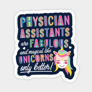 Physician Assistants are like Unicorns Gift Idea Magnet