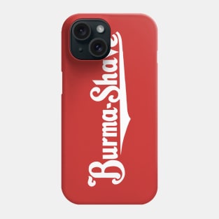 Burma Shave Phone Case