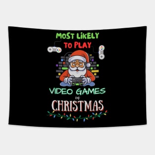 Most Likely to Play Video Games on Christmas Tapestry