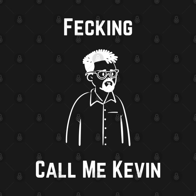 Call Me Kevin by Raja2021