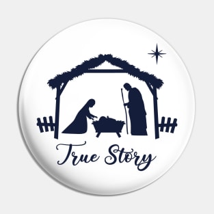 True story. Nativity scene. Pin