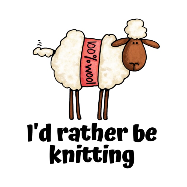 I'd Rather Be Knitting by Corrie Kuipers