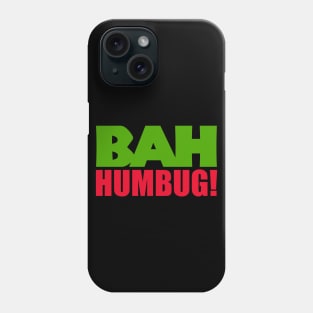 Bah Humbug Phone Case