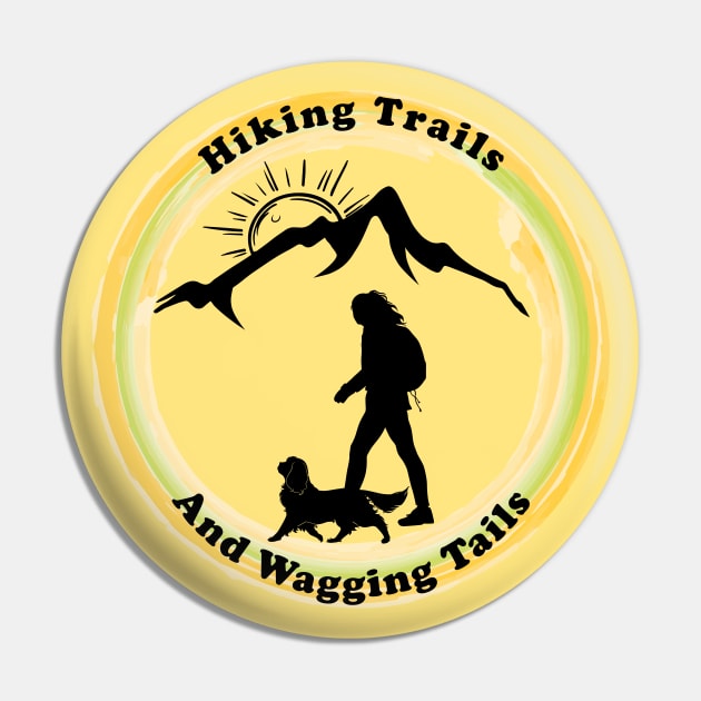 Hiking Trails and Wagging Tails Pin by Cavalier Gifts