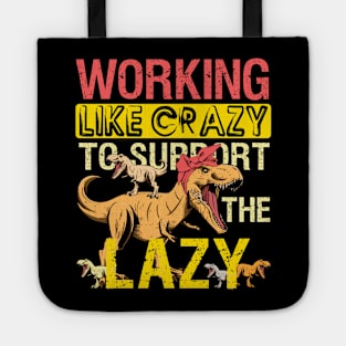 Mamasaurus Working Crazy Mama Saurus To Support Lazy T-rex Tote