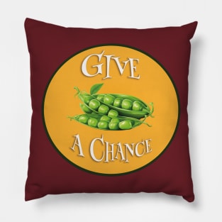 Give Peas a Chance - Peace Joke Pillow