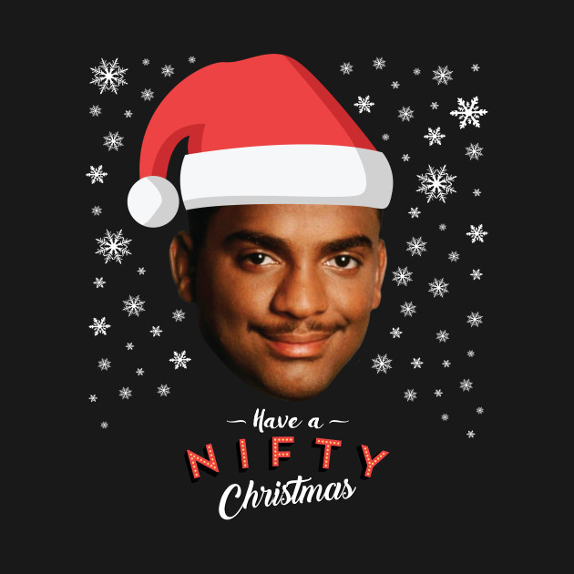 Disover Carlton Banks Have A Nifty Christmas Fresh Prince - Carlton Banks - T-Shirt