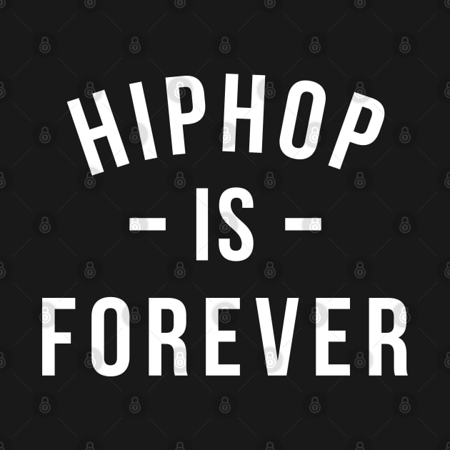 Hiphop is Forever by Tee4daily