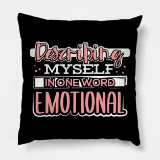 Describing Myself in One Word Emotional Pillow