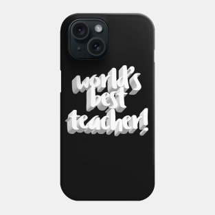 World's Best Teacher Phone Case