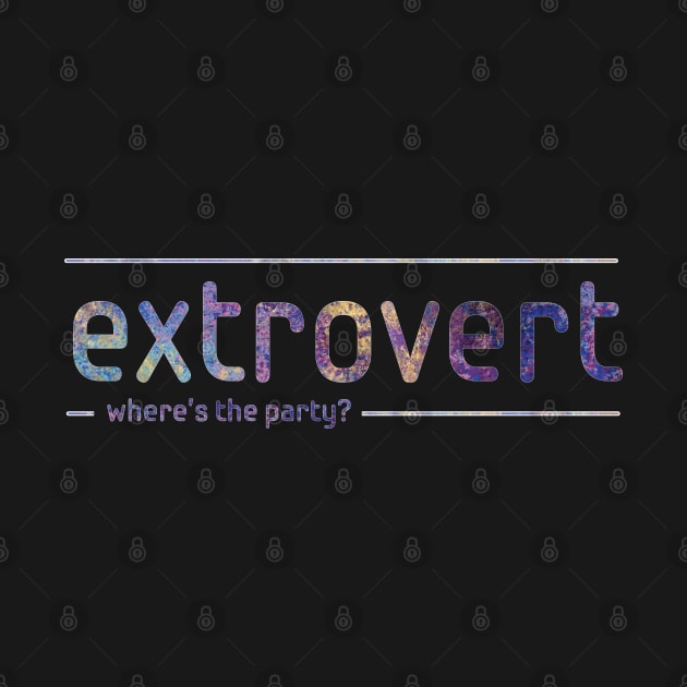 Extrovert - where's the party? by PurplePeacock