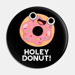 Holey Donut Cute Food Pun Pin