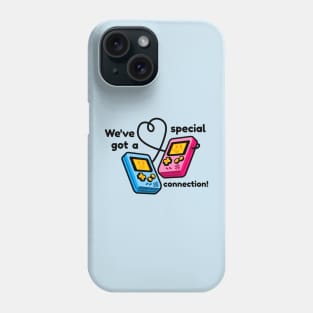 We've Got A Special Connection Phone Case