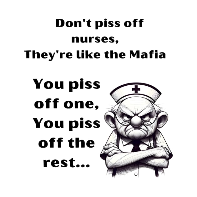 Don't Piss Off Nurses by naars90
