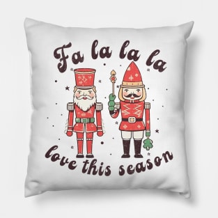 Fa La La La Love the season Pillow