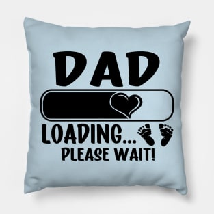 Dad Loading (black text) Pillow