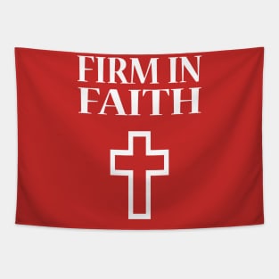 Firm In Faith Tapestry