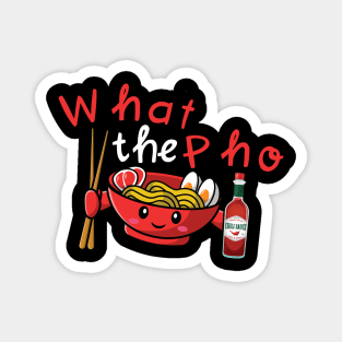 What The Pho Magnet