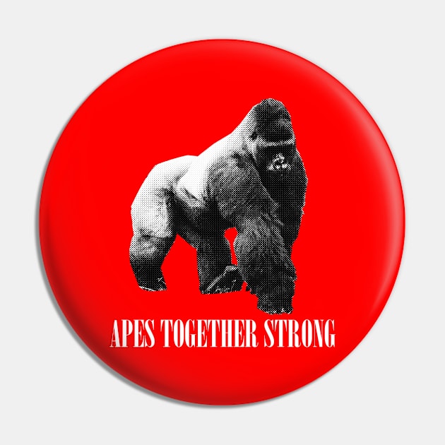 Apes Together Strong Fellow Ape Pin by jiromie