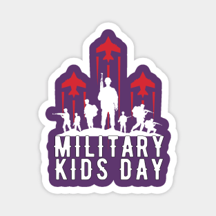 MILITARY KIDS DAY Magnet