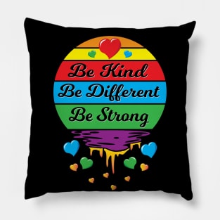 Be Kind Be Different Be Strong Pillow