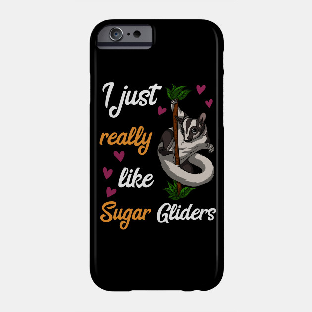 I Just Really Like Sugar Gliders Funny Pet