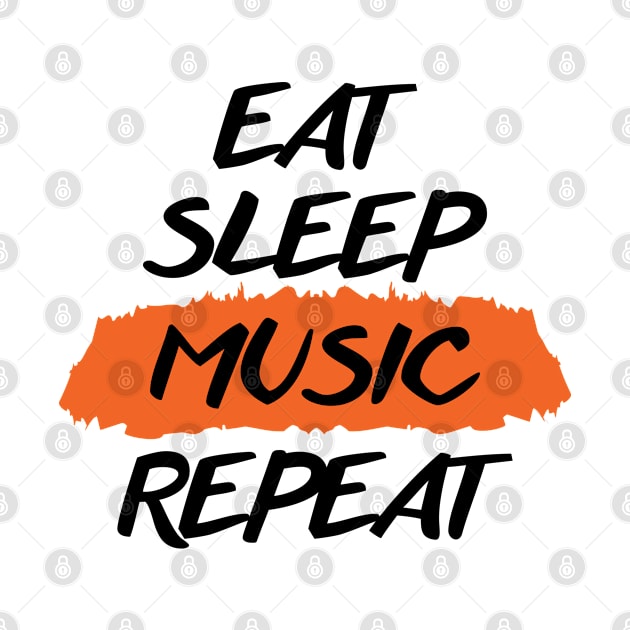 Eat Sleep Music Repeat by niawoutfit