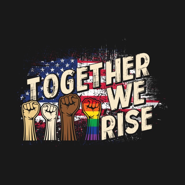 Pride LGBT Together We Rise Vintage American Flag Black Lives Matter Gift by Lones Eiless