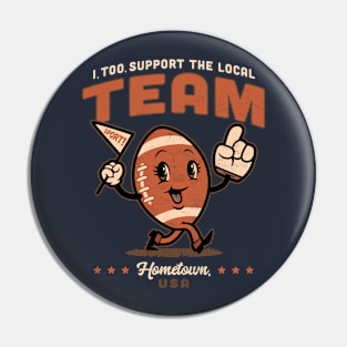 Local Football Fan Pin