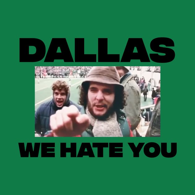 Dallas We Hate You Philadelphia Eagles Fan shirt by jeffmcdev314