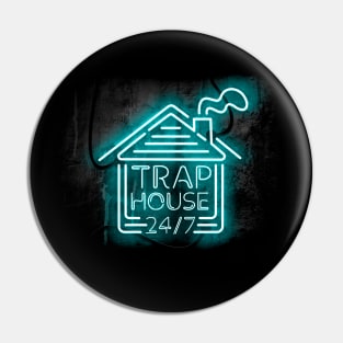 Welcome to the Trap House - Always Open in Blue Neon 247 Pin