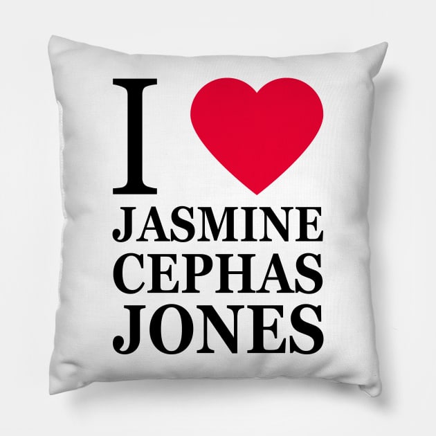 I love Jasmine Cephas Jones Pillow by byebyesally