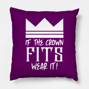 If the crown fits wear it Pillow