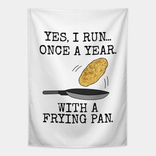 Pancake Day Race Sarcasm Funny Tapestry