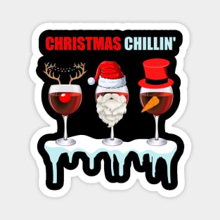 Christmas Chillin', Chilling, Santa, Frosty The Snowman, Rudolf The Red Nose Reindeer, Wine, Wine Lover, Snow, Ice, Winter, Wine Glass Magnet