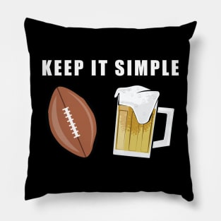 Keep It Simple - American Football and Beer Pillow