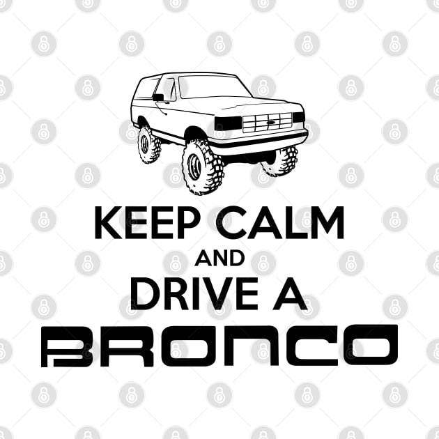 Keep Calm Bronco Black Print '87-'91 by The OBS Apparel