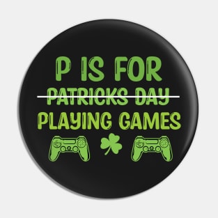 Retro P Is For Playing Games Patricks Day - P Is For Playing Games 2021 Pin