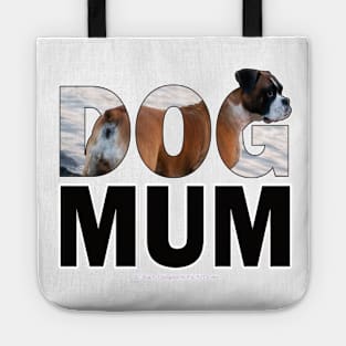 DOG MUM - boxer dog oil painting word art Tote