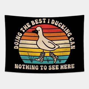 Doing The Best I Ducking Can Nothing To See Here Tapestry