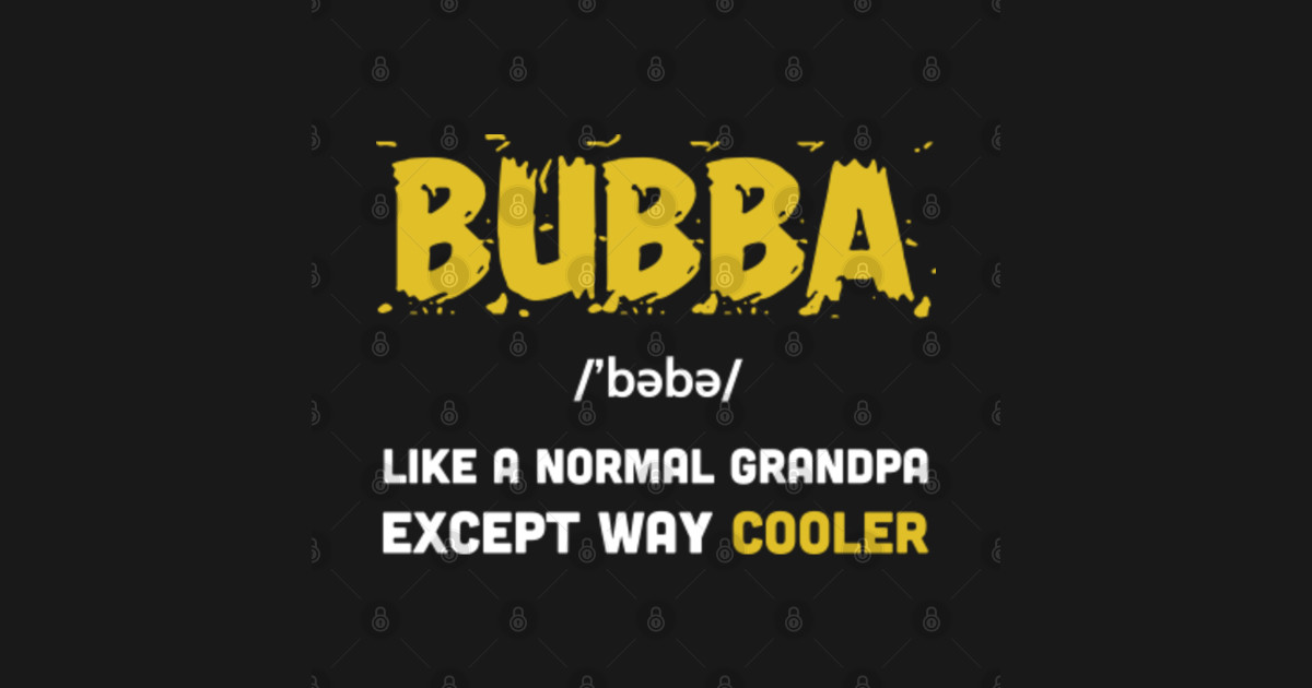 Download Grandpa Bubba Funny Definition T Shirt Fathers Day Gifts ...